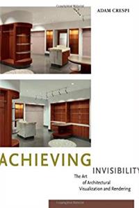 e-Book Achieving Invisibility: The Art of Architectural Visualization and Rendering download