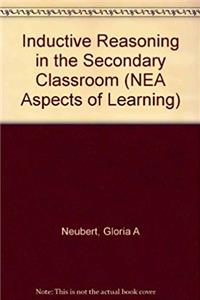 e-Book Inductive Reasoning in the Secondary Classroom (NEA Aspects of Learning) (N E a Aspects of Learning) download