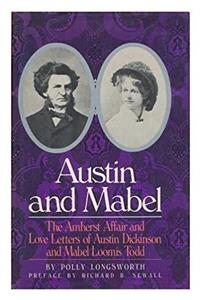 e-Book Austin and Mabel: The Amherst Affair and Love Letters of Austin Dickinson and Mabel Loomis Todd download