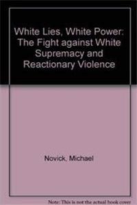 e-Book White Lies, White Power: The Fight Against White Supremacy and Reactionary Violence download