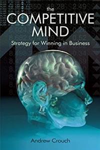 e-Book The Competitve Mind: Strategy for Winning in Business download