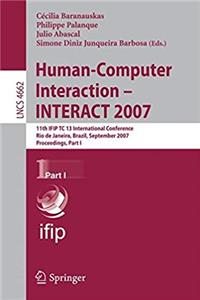 e-Book Human-Computer Interaction - INTERACT 2007: 11th IFIP TC 13 International Conference, Rio de Janeiro, Brazil, September 10-14, 2007, Proceedings, Part I (Lecture Notes in Computer Science) download