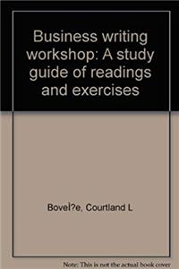 e-Book Business writing workshop: A study guide of readings and exercises download