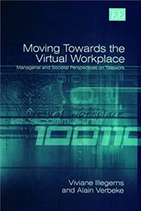e-Book Moving Towards the Virtual Workplace: Managerial and Societal Perspectives on Telework download