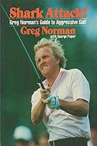 e-Book Shark Attack!: Greg Norman's Guide to Aggressive Golf download