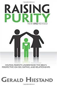e-Book Raising Purity: Helping Parents Understand the Bible's Perspective on Sex, Dating, and Relationships download