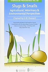 e-Book Slugs and Snails: Agricultural, Veterinary and Environmental Perspectives - Proceedings of an International Symposium Held in Canterbury, Kentm 8-9 September 2003 (Symposium Proceedings) download