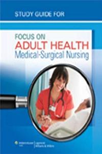 e-Book Study Guide for Focus on Adult Health: Medical-Surgical Nursing download