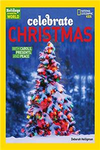 e-Book Holidays Around The World: Celebrate Christmas: With Carols, Presents, and Peace download