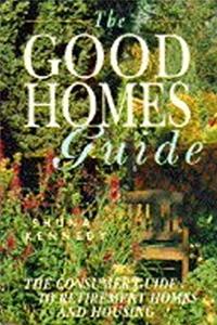 e-Book The Good Homes Guide: Best Care Available in Residential Homes and Sheltered Housing download