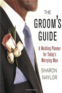 e-Book The Groom's Guide: A Wedding Planner for Today's Marrying Man download